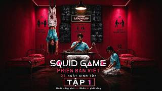 Squid Game Phiên Bản Việt - 28 Ngày SInh Tồn  Tập 1 Phim Ngắn Trò CHơi Kịch Tính Hấp Dẫn  Best Movie