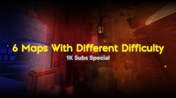 6 Maps With Different Difficulty #13 (1K Subs Special) | FE2 Community Maps