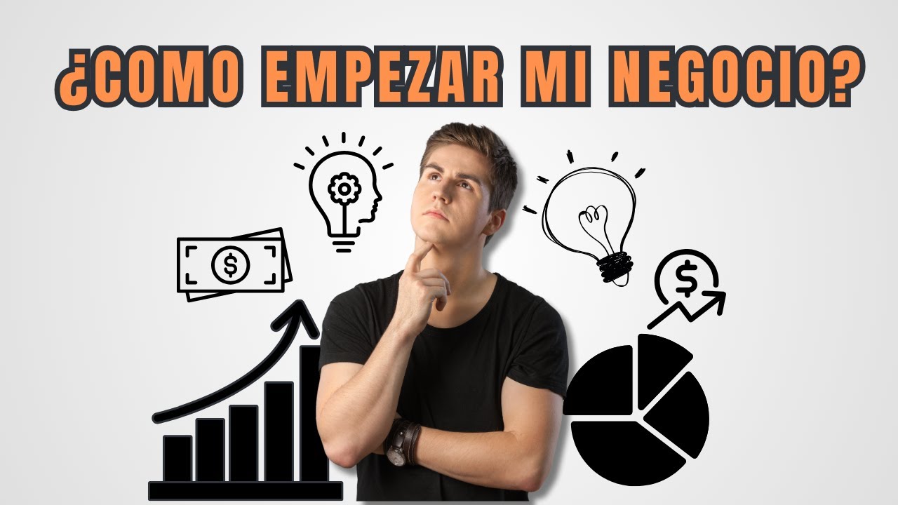COMO EMPEZAR MI NEGOCIO DESDE 0 - YouTube