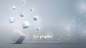 Graphes - Chaînes et cycles eulériens