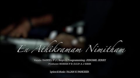 En Athikramam | Cover |  | Malayalam Christian Devotional Song | | P J Daniel & Jerome |