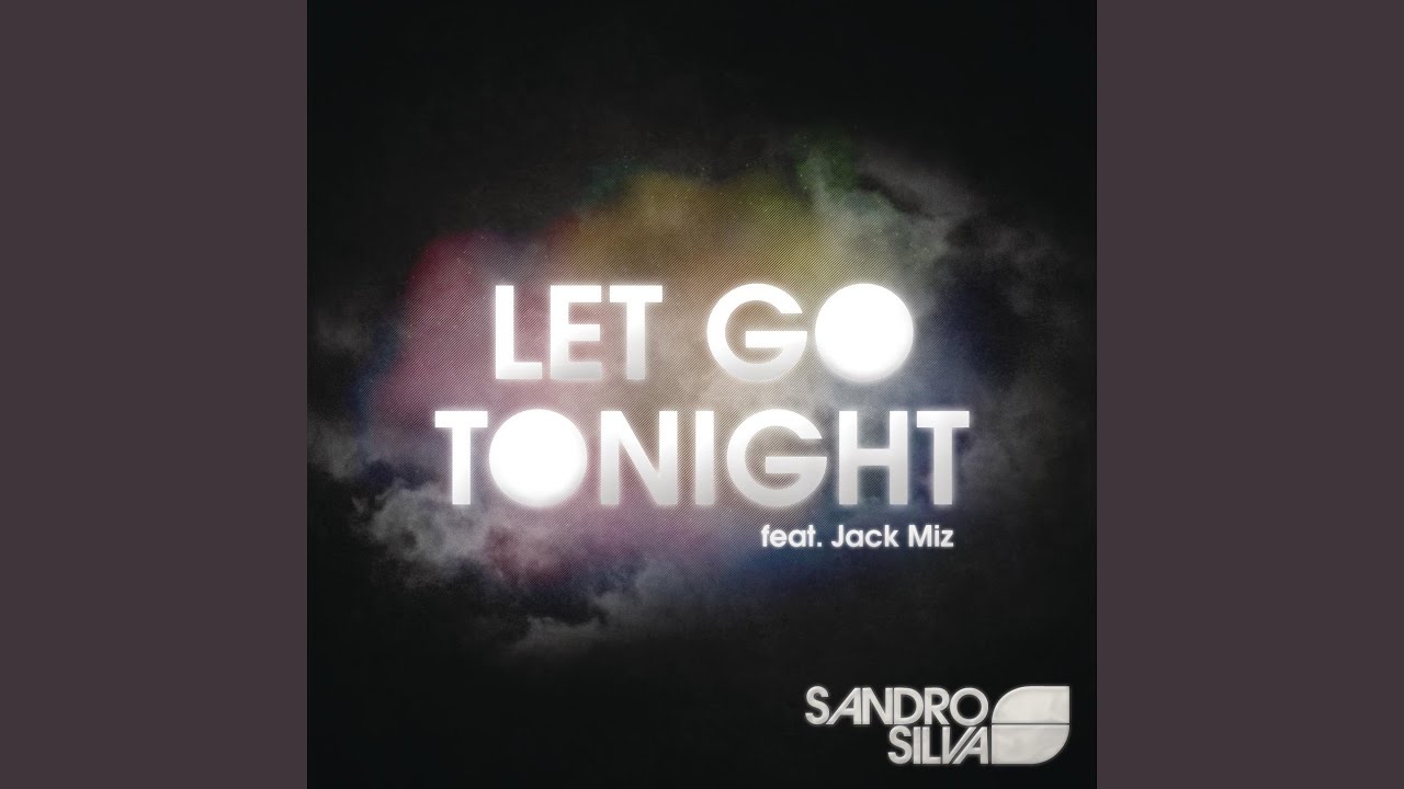 Let Go Tonight (Extended) YouTube