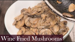 Sizzling Sauteed Mushrooms in Wine Sauce | The Easiest Restaurant-Style Side Dish