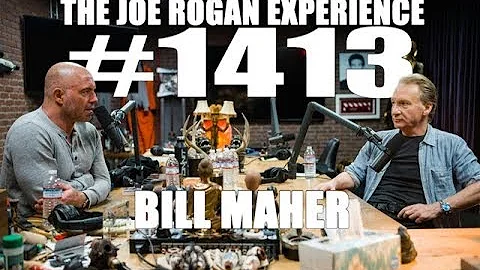 Joe Rogan Experience #1413 - Bill Maher