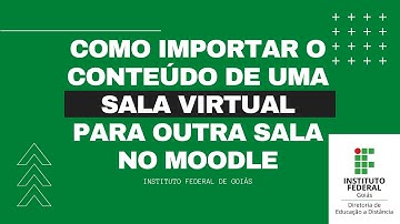 Como importar o conteúdo de uma sala virtual para outra sala no Moodle