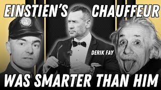 Einstein's Chauffeur was smarter than him! Wait..... WHAT!?