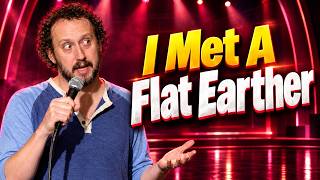 Flat Earthers Are Really Something | Chris Porter | Stand-up Comedy