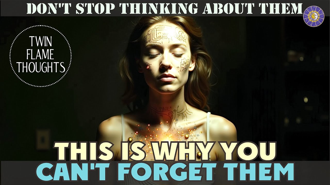 TWIN FLAMES: Why You Shouldn't Try To Stop Thinking About Them ❤️