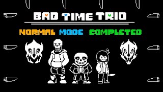 Bad time trio (official) | Normal mode completed