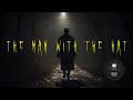 The man with the hat  short horror film