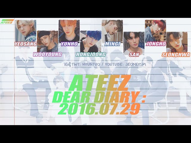 ATEEZ (에이티즈) - Dear Diary : 2016.07.29 [Lyrics Han|Rom