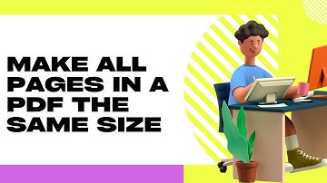 How To Make PDF Pages All The Same Size