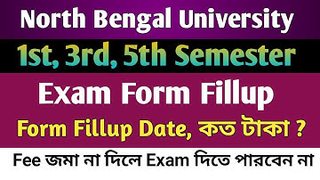 NBU| Exam Form Fillup: 1st, 3rd, 5th Sem Exam form Fillup Important Update🔔 Form fillup Date, Fee