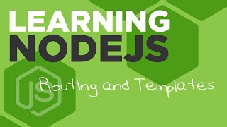 Learning NodeJS: Routing and Templates #108