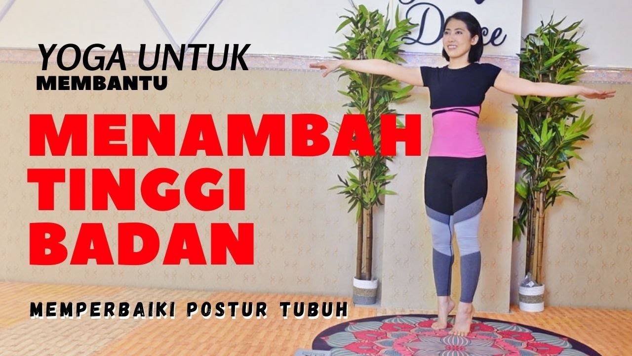 YOGA UNTUK MENAMBAH TINGGI BADAN | LAKUKAN SETIAP HARI - MEMPERBAIKI