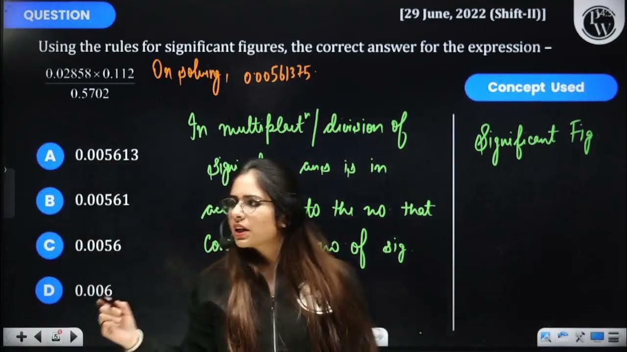 Using the rules for significant figures the correct answer for the
