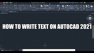 HOW TO WRITE THE TEXT IN AUTOCAD 2021 || CIVIL ENGINEERING