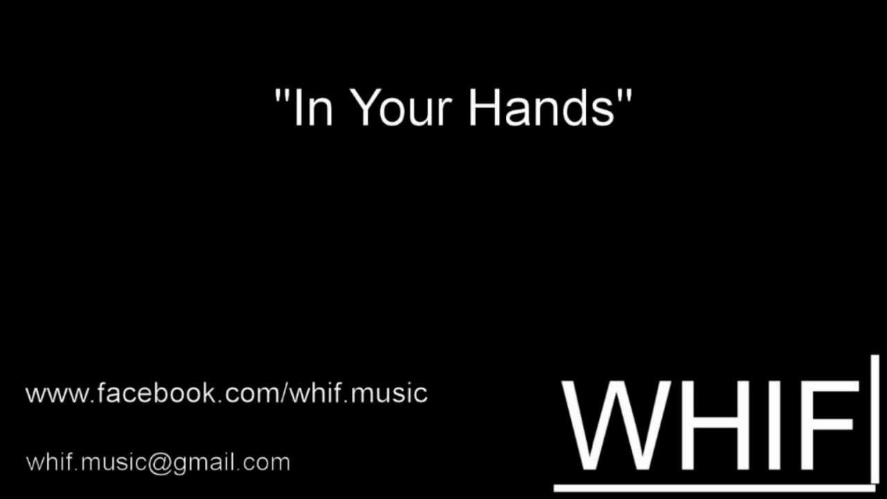 Whif - In Your Hands