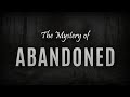 Abandoned: A Mystery Game Spirals Out of Control
