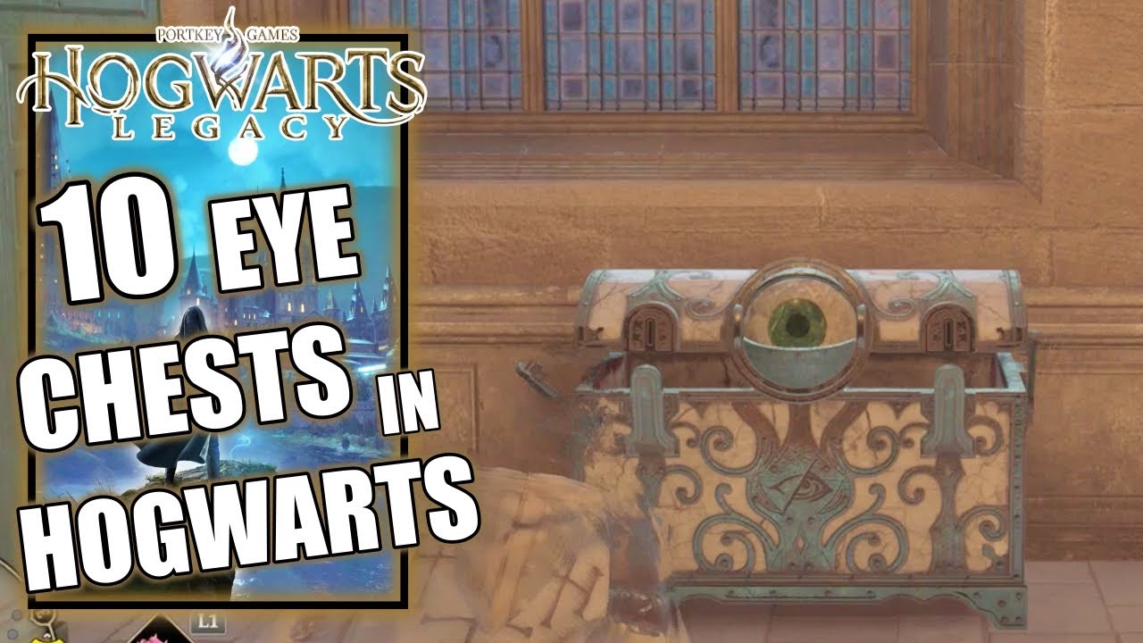 Hogwarts Legacy 10 Eye Chest Locations in Hogwarts YouTube