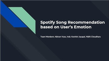 CSCI 5502-872 - Final Project Presentation - Spotify Song Recommendation Based on User Emotion