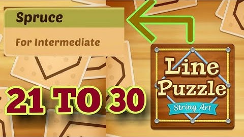 Line Puzzle : String Art || Spruce Pack || Level 21 To 30 || All In One !