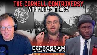The Cornell Controversy (with Michael Tracey) | DeProgram with Ted Rall and Jamarl Thomas