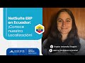 NetSuite ERP en Ecuador: ¡Conoce nuestra Localización!