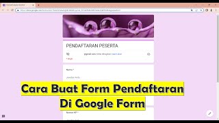 Cara Buat Form Pendaftaran di Google Form