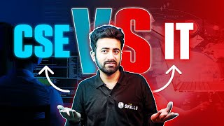 Computer Science Vs Information Technology | CSE Vs IT Which is Better? 🧐 | College Wallah