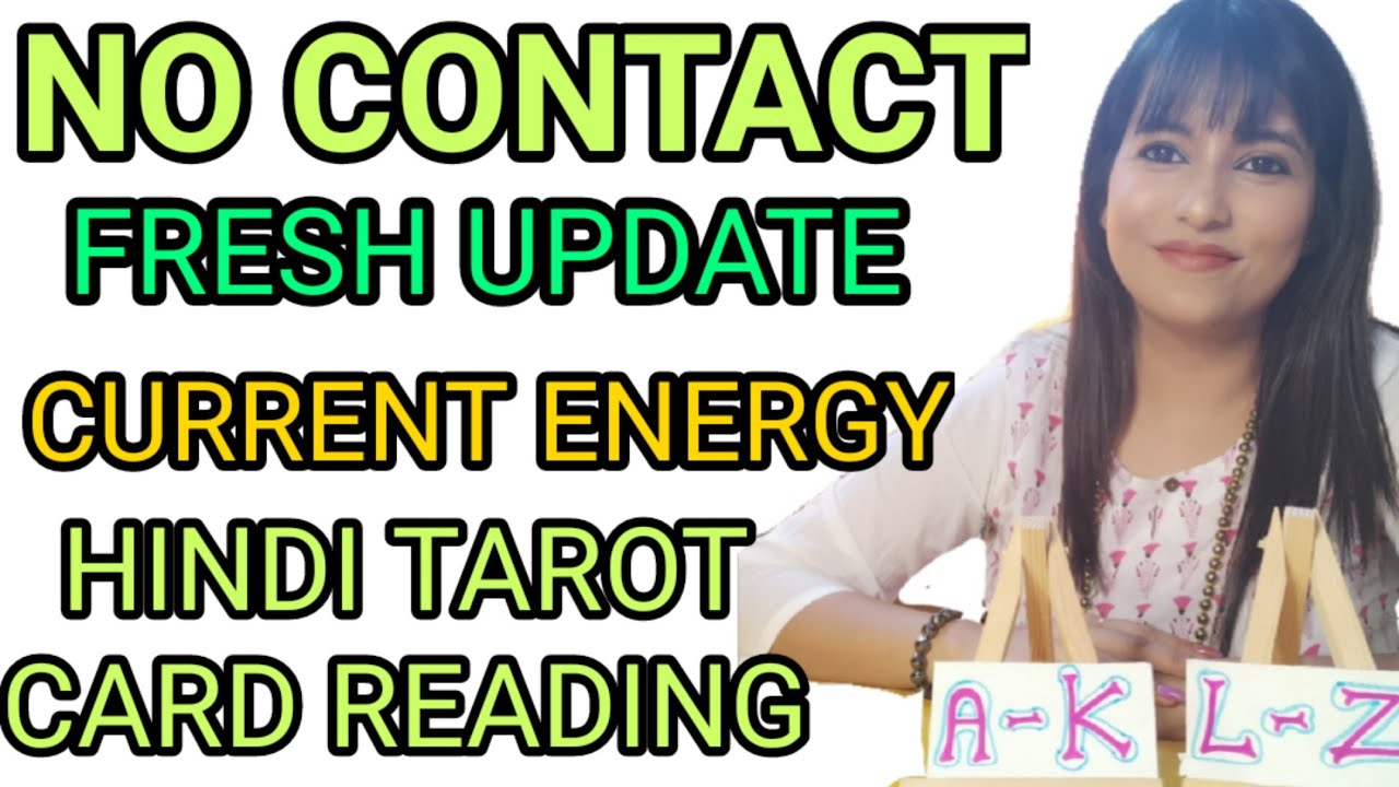 🔮NO CONTACT - CURRENT FEELINGS - TIMELESS HINDI TAROT CARD READING🔮 ...