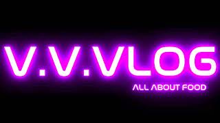 V.V.VLOG INTRO