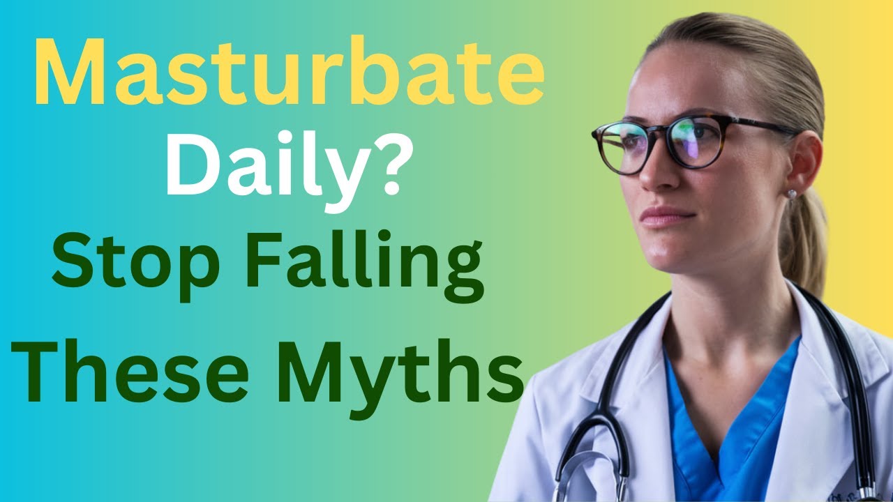 What Actually Happens to Your Body When You Masturbate Every Day? - YouTube