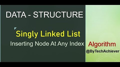 Singly Linked List| Insert Node At Any Index| Data Structure| In Hindi