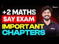 Plustwo Maths SAY Exam | പാസ്സ് ആവാൻ ഈ 5 ചാപ്റ്റർ മതി | Eduport Plustwo