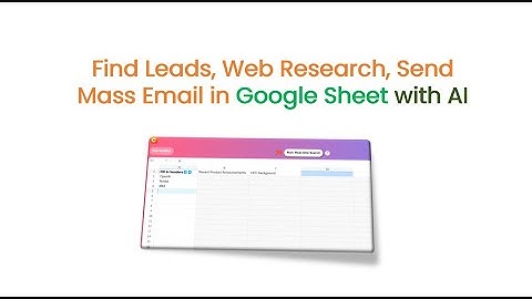 Find, Enrich, Filter Leads, Send Mass Email in Google Sheet with AI
