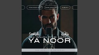 Ya Noor (feat. The Khalifas)