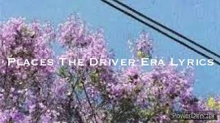 Places by The Driver Era Lyrics