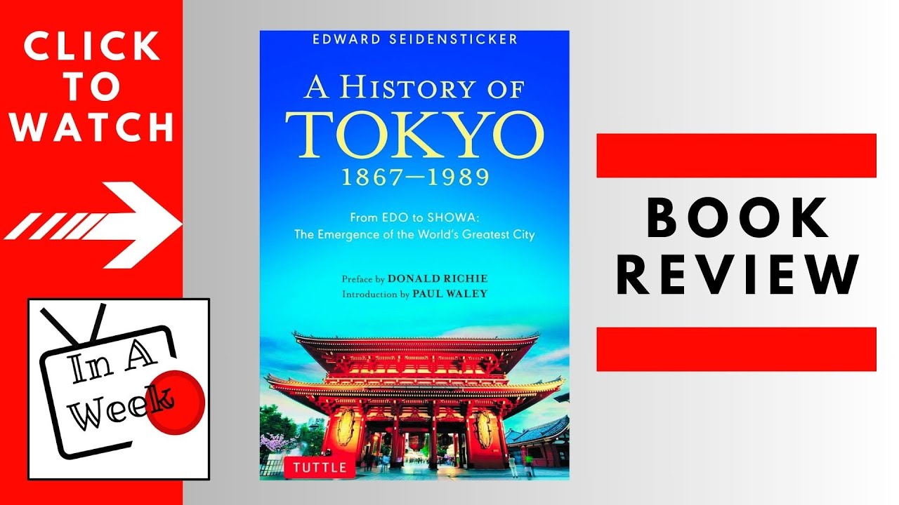 A History of Tokyo 1867 - 1989 by Edward Seidensticker | Book