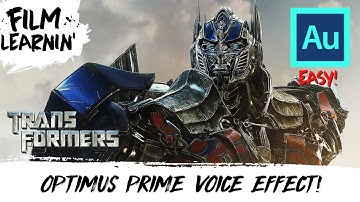 Optimus Prime Voice Effect Tutorial! | Film Learnin