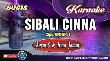 Sibali Cinna_Karaoke Bugis Duet_Tanpa Vocal Ansar S & Irma Jamal