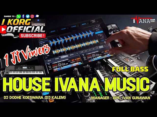 DJ  IVANA MUSIC HOUSE MIX  KORG PA600 KDJ KALEM NEW UPDATE FULL BASS HARD class=