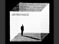 Ortrotasce  distant in time