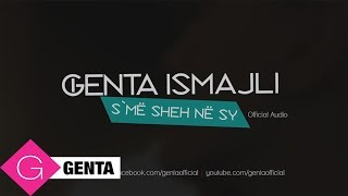 Genta Ismajli - S`me Sheh Në Sy (Audio)