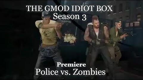 The GMOD Idiot Box Comic Studio Season 3 - Police vs Zombies