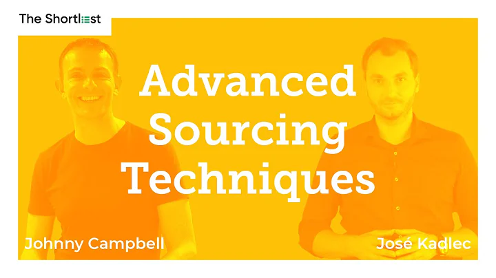 Advanced Sourcing Techniques | Johnny Campbell & J...