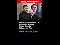 BREAKING: Zelensky Condemns US Sanctions Waiver Giving Russia Billions for War