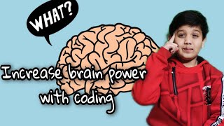 Coding for kids| Increase brain power with coding | in hindi