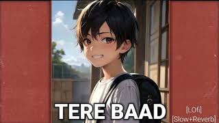"Tere Baad Lofi Song by Arjan Dillhon | Tere Baad Lofi | Heartfelt Melodies" #heartbreak