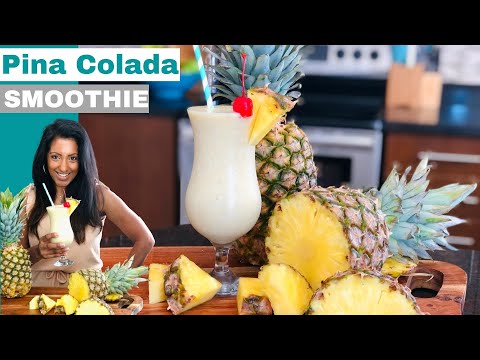 The Best Pina Colada Smoothie | Easy and Healthy Smoothie Recipe